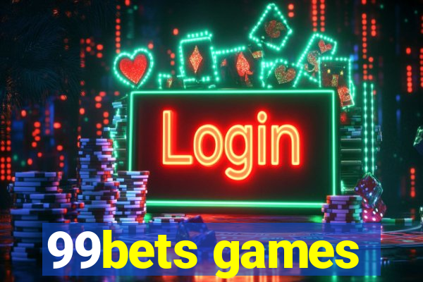 99bets games